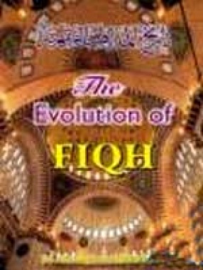 The Evolution of Fiqh