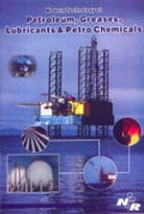 Modern Technology of Petroleum, Greases, Lubricants & Petro Chemicals