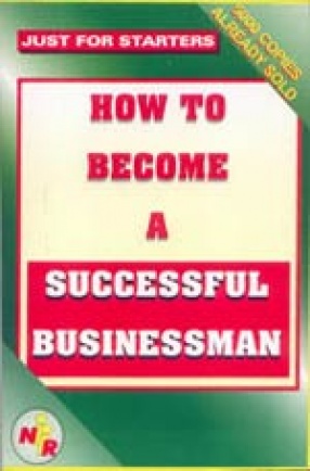 Just For Starters: How To Become A Successful Businessman?