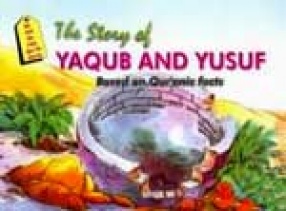 Quranic Stories: Story of Yaqub & Yusuf