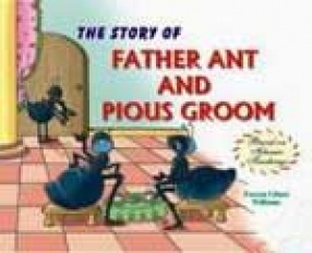 The Story of Father ant and Pious Groom