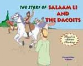 The Story of Salaam li and the Dacoits