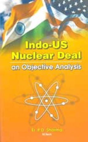 Indo-US Nuclear Deal: an Objective Analysis