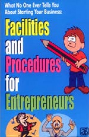 What No one Ever Tells You about Starting Your Business-Facilities and Procedures for Entrepreneurs