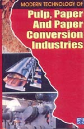 Modern Technology of Pulp, Paper and Paper Conversion Industries