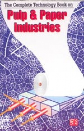The Complete Technology Book on Pulp & Paper Industries