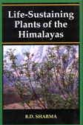 Life-Sustaining Plants of the Himalayas