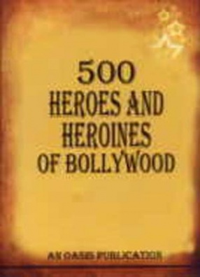 500 Heroes and Heroines of Bollywood