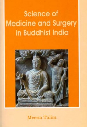 Science of Medicine and Surgery in Buddhist India