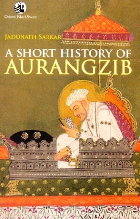 A Short History of Aurangzib