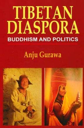 Tibetan Diaspora: Buddhism and Politics