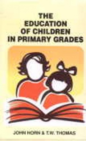 The Education of Children in Primary Grades