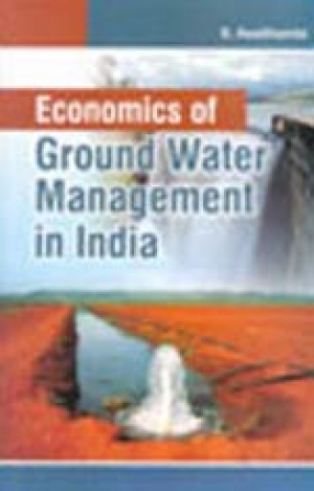 Economics of Ground Water Management in India