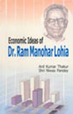 Economic Ideas of Dr. Ram Manohar Lohia