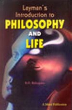 Laymans Introduction to Philosophy and Life