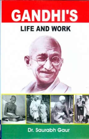 Gandhi's: Life and Work