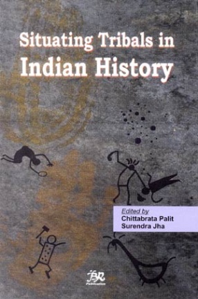 Situating Tribals in Indian History