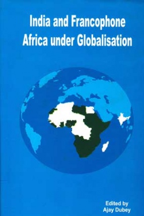 India and Francophone Africa under Globalisation