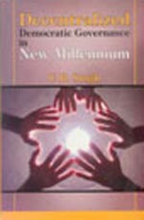 Decentralized Democratic Governance in New Millennium: Local Government in the U.S.A., U.K., France, Japan, Russia and India