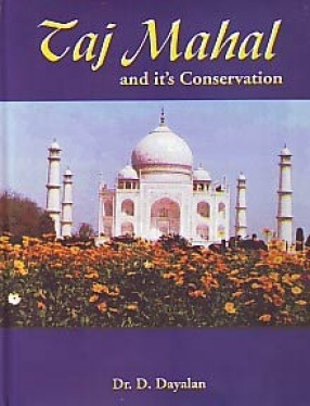 Taj Mahal and It's Conservation