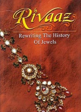 Rivaaz: Rewriting the History of Jewels