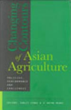 Changing Contours of Asian Agriculture: Policies, Performance and Challenges