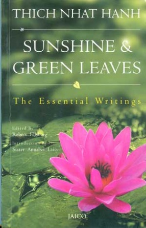 Sunshine & Green Leaves: The Essential Writings