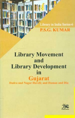 Library Movement and Library Development in Gujarat: Dadra and Nagar Haveli; and Daman and Diu