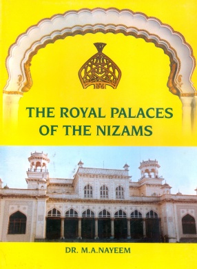 The Royal Palaces of the Nizams