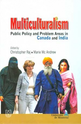 Multiculturalism: Public Policy and Problem Areas in Canada and India