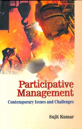 Participative Management Contemporary Issues and Challenges: A Study of SAIL and TISCO