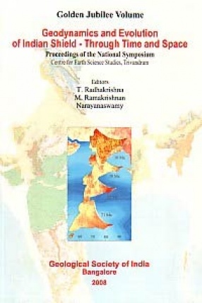 Geodynamics and Evolution of Indian Shield: Through Time and Space