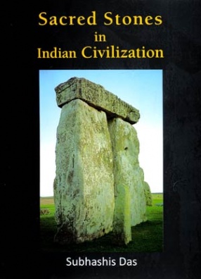 Sacred Stones in Indian Civilization: With Special Reference to Megaliths