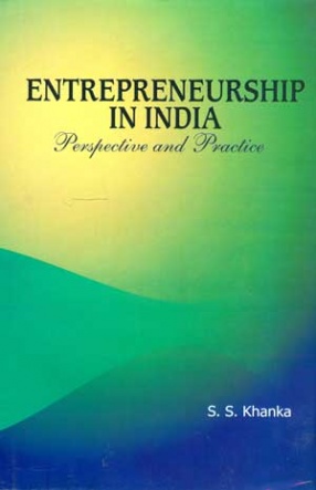 Entrepreneurship in India: Perspective and Practice