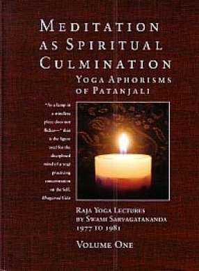 Meditation as Spiritual Culmination: Yoga Aphorisms of Patanjali (In 2 Volumes)