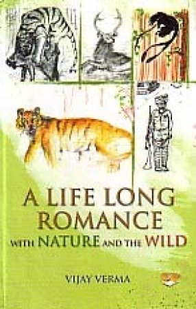 A Life Long Romance with Nature and the Wild