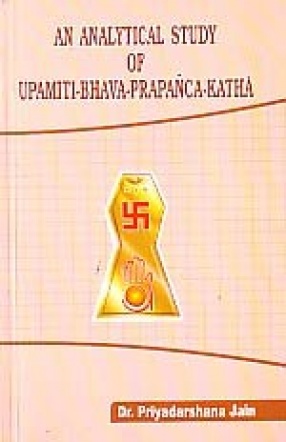 An Analytical Study of Upamiti-Bhava-Prapanca Katha