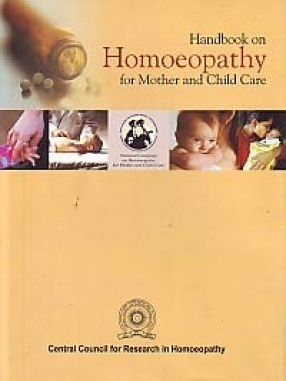 Handbook on Homoeopathy for Mother & Child Care