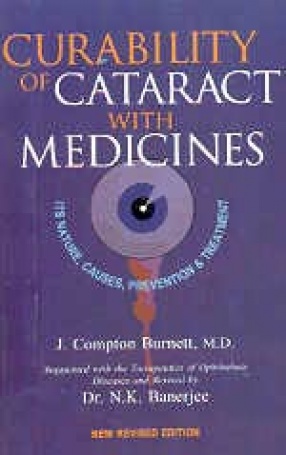 Curability of Cataract with Medicines, Its Nature, Causes, Prevention & Treatment