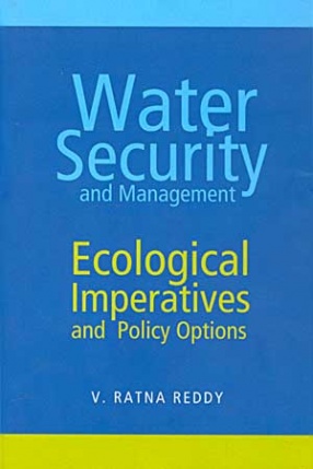 Water Security and Management: Ecological Imperatives and Policy Options