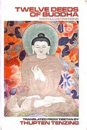 Twelve Deeds of Buddha, With Illustrations