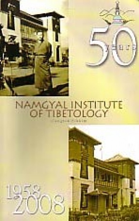 Namgyal Institute of Tibetology Golden Jubilee Souvenir, 1958-2008