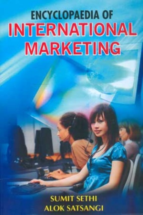 Encyclopaedia of International Marketing (In 3 Volumes)