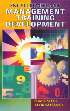 Encyclopaedia of Management Training Development (In 3 Volumes)