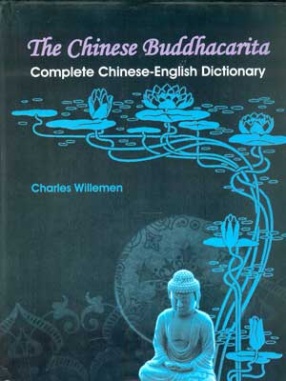 The Chinese Buddhacarita: Complete Chinese-English Dictionary