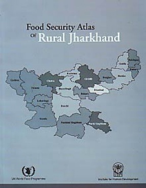 Food Security Atlas of Rural Jharkhand