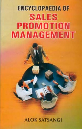 Encyclopaedia of Sales Promotion Management (In 3 Volumes)