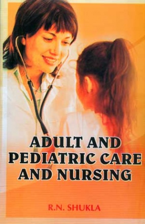 Adult and Pediatric Care and Nursing