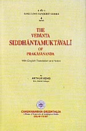 The Vedanta Siddhantamuktavali of Prakasananda with English Translation and Notes