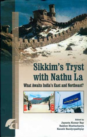 Sikkim's Tryst with Nathu La: What Awaits India's East and Northeast?